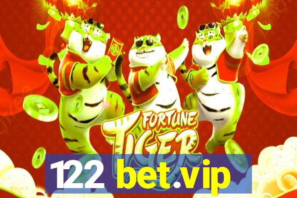 122 bet.vip